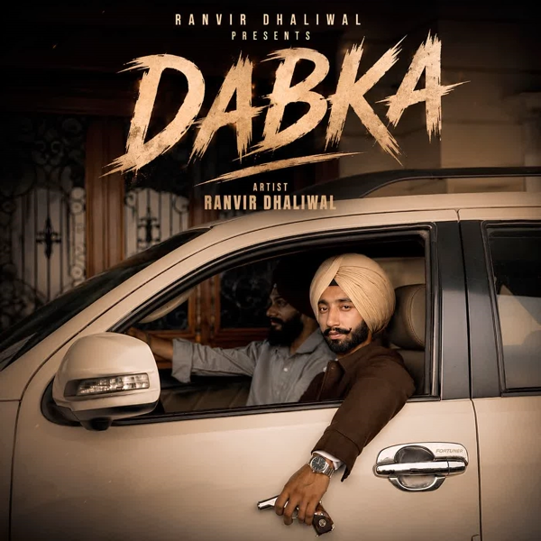 Dabka Ranvir Dhaliwal Mp3 Download Song - Mr-Punjab