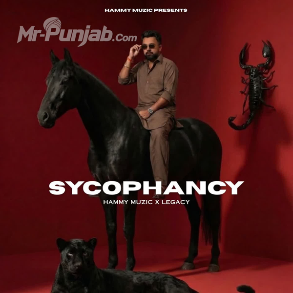 Sycophancy Hammy Muzic Mp3 Download Song - Mr-Punjab