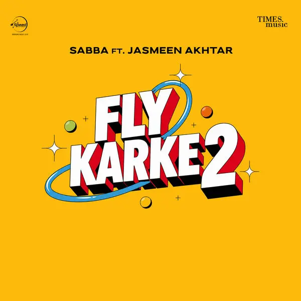 Fly Karke 2 - Sabba Mp3 Song Download | Mr-Punjab
