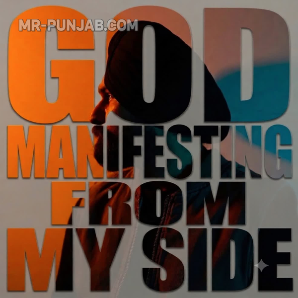 God Manifesting from My Side - Amantej Hundal Mp3 Song Download | Mr-Punjab