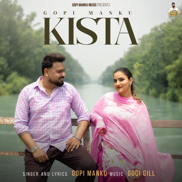 Kista - Gopi Manku Mp3 Song Download | Mr-Punjab