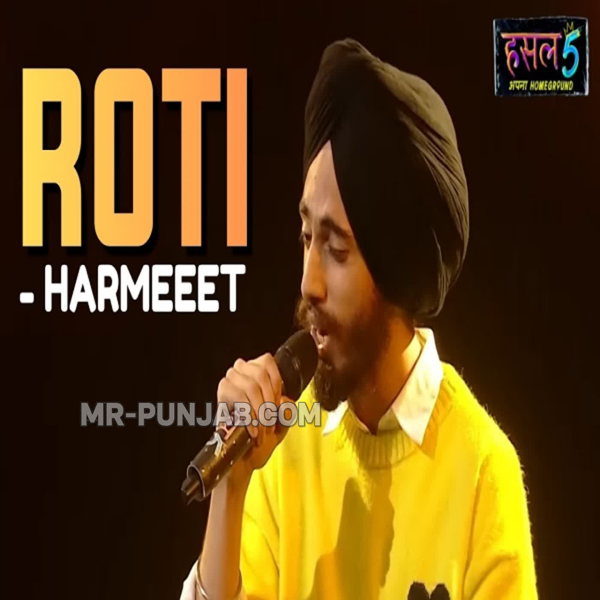 Roti - Harmeeet Mp3 Song Download | Mr-Punjab