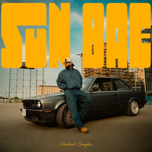 Sun Bae - Harkirat Sangha Mp3 Song Download | Mr-Punjab