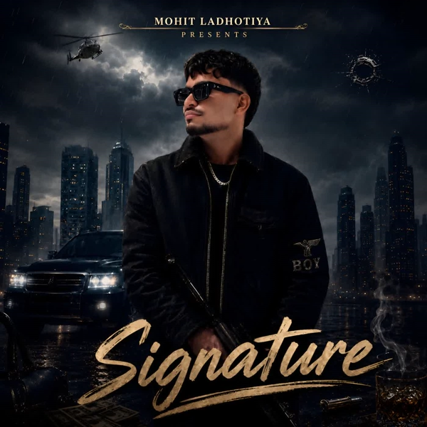 Signature - Mohit Ladhotiya Mp3 Song Download | Mr-Punjab