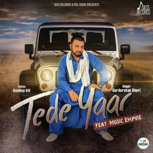 Tede Yaar Gurdarshan Dhuri Mp3 Download Song - Mr-Punjab