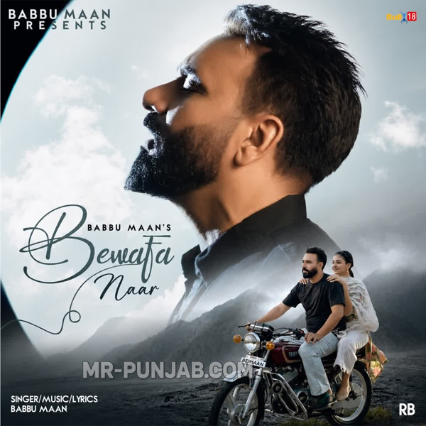 Bewafa Naar - Babbu Maan Mp3 Song Download | Mr-Punjab