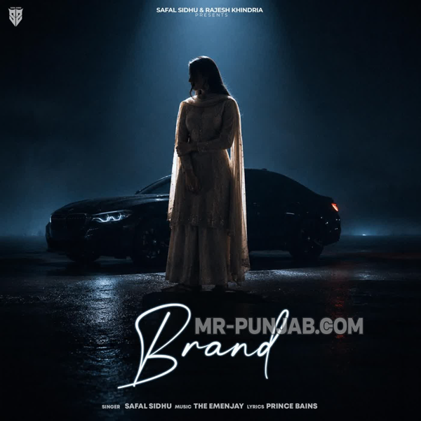 Brand - Safal Sidhu Mp3 Song Download | Mr-Punjab