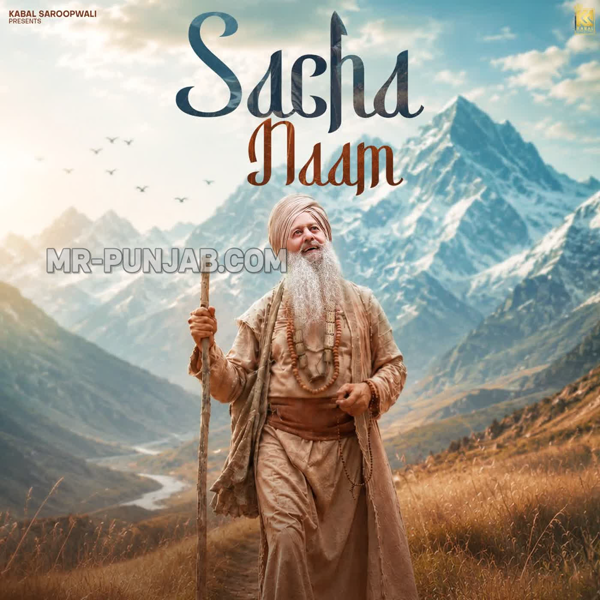 Sacha Naam - Luck Dhaliwal Mp3 Song Download | Mr-Punjab