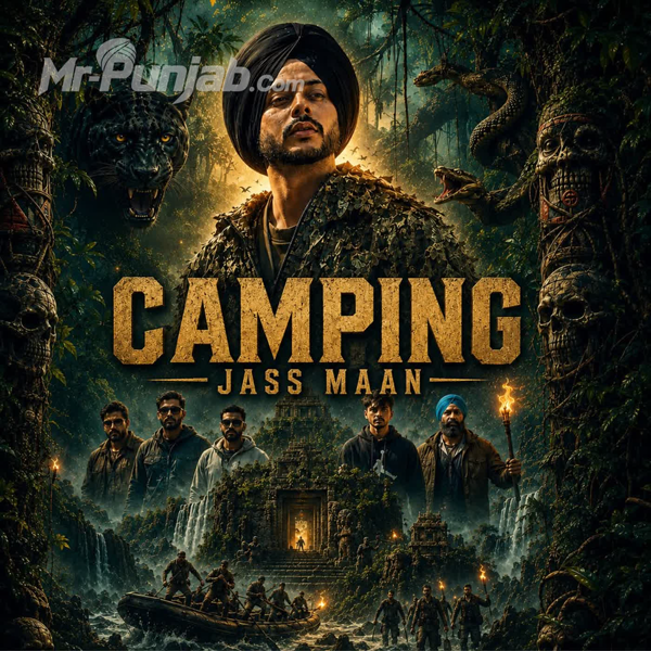 Camping - Jass Maan Mp3 Song Download | Mr-Punjab