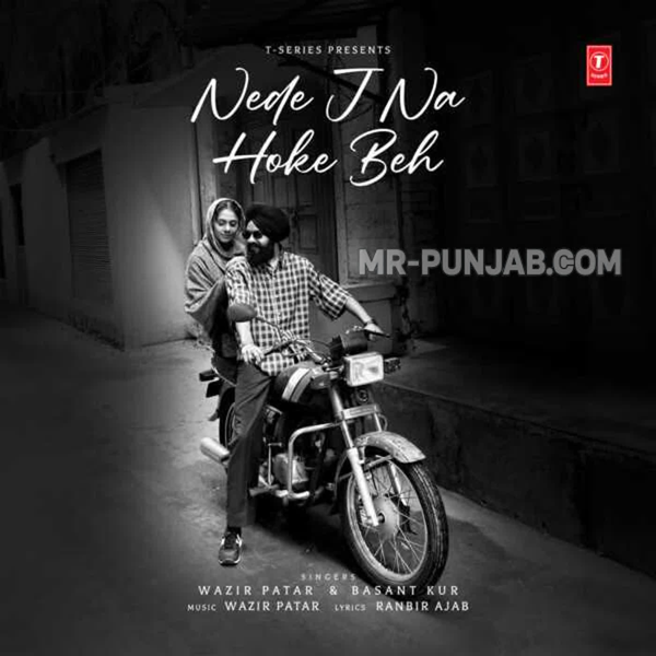 Nede J Na Hoke Beh - Wazir Patar Mp3 Song Download | Mr-Punjab