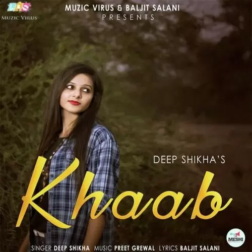 Khaab Deep Shikha Mp3 Download Song - Mr-Punjab