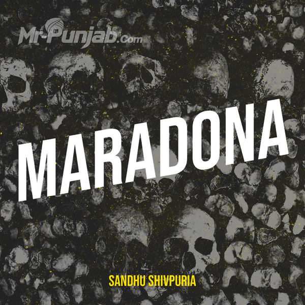 Maradona - Sandhu Shivpuria Mp3 Song Download | Mr-Punjab