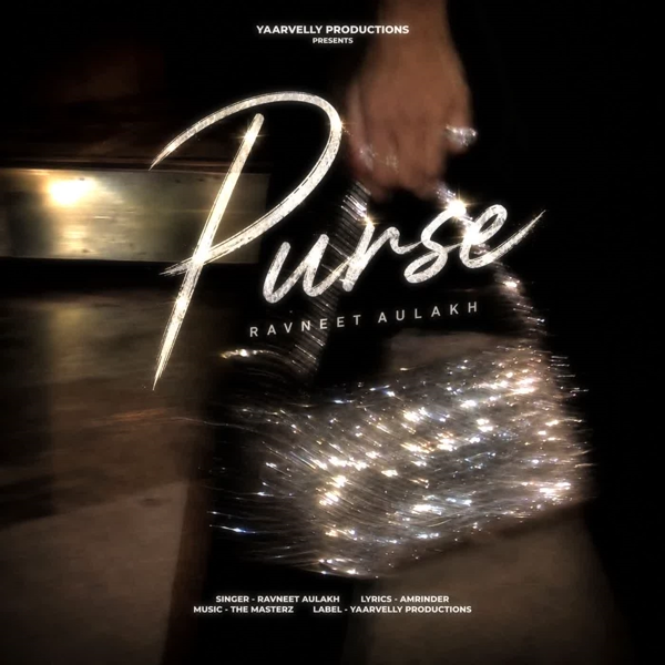 Purse - Ravneet Aulakh Mp3 Song Download | Mr-Punjab