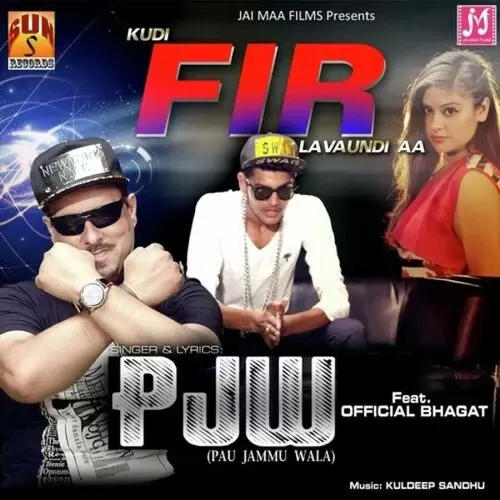 Kudi FIR Lavaundi Aa (feat. Official Bhagat) PJW Pau Jammu Wala Mp3 Download Song - Mr-Punjab