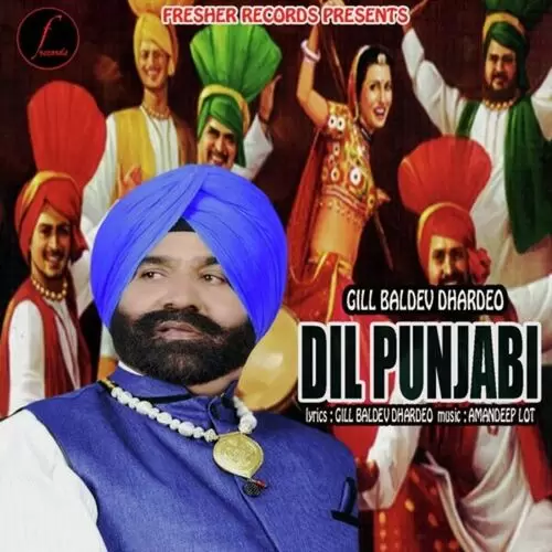 Dil Punjabi Gill Baldev Dhardeo Mp3 Download Song - Mr-Punjab