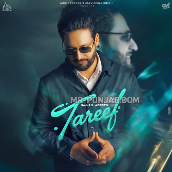 Tareef - Sajjan Adeeb Mp3 Song Download | Mr-Punjab