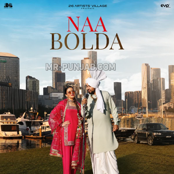 Naa Bolda - Sanddy Mundra Mp3 Song Download | Mr-Punjab