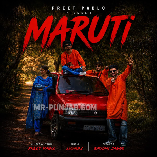 Maruti - Preet Pablo Mp3 Song Download | Mr-Punjab