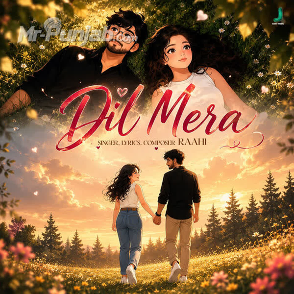 Dil Mera Raahi Mp3 Song Download - Mr-Punjab