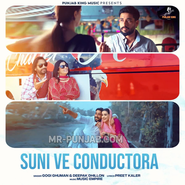 Suni Ve Conductora - Gogi Ghuman Mp3 Song Download | Mr-Punjab