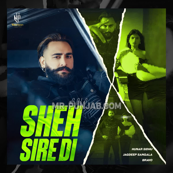 Sheh Sire Di Hunar Sidhu Mp3 Song Download - Mr-Punjab