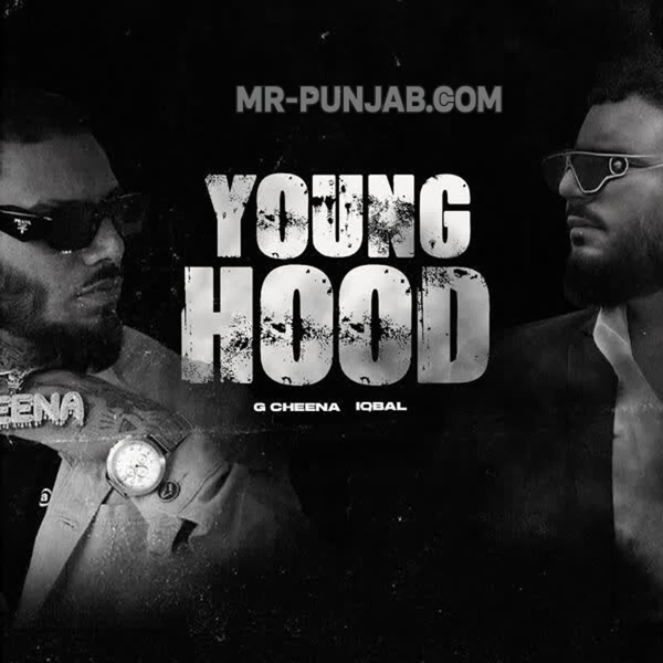 Young Hood G Cheena Mp3 Song Download - Mr-Punjab