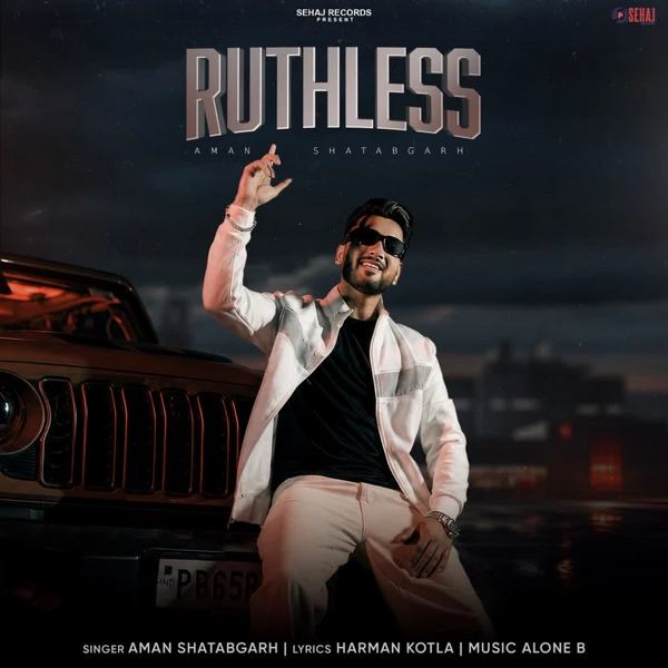 Ruthless Aman Shatabgarh Mp3 Song Download - Mr-Punjab