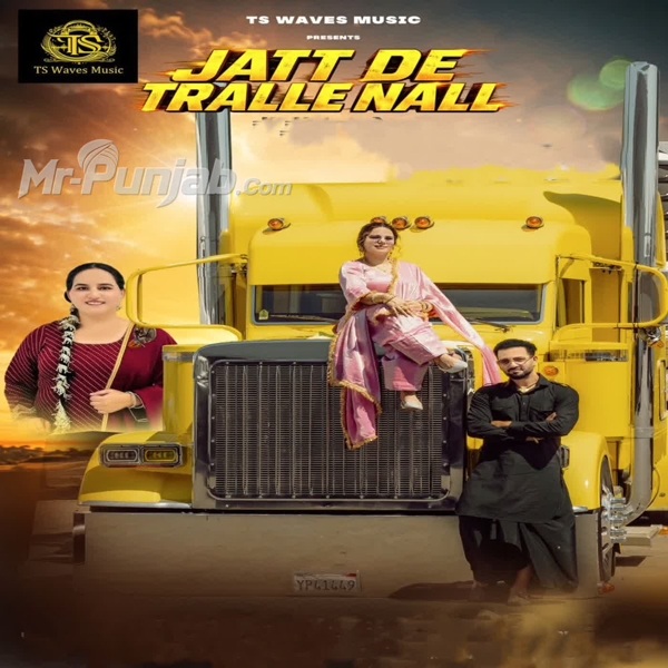 Jatt De Tralle Nall Rounak Gill Mp3 Song Download - Mr-Punjab