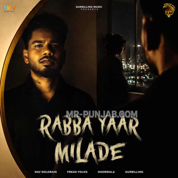 Rabba Yaar Milade Nav Dolorain Mp3 Song Download - Mr-Punjab