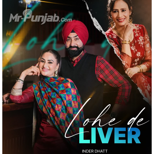 Lohe De Liver Inder Dhatt Mp3 Song Download - Mr-Punjab