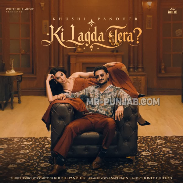 Ki Lagda Tera Khushi Pandher Mp3 Song Download - Mr-Punjab