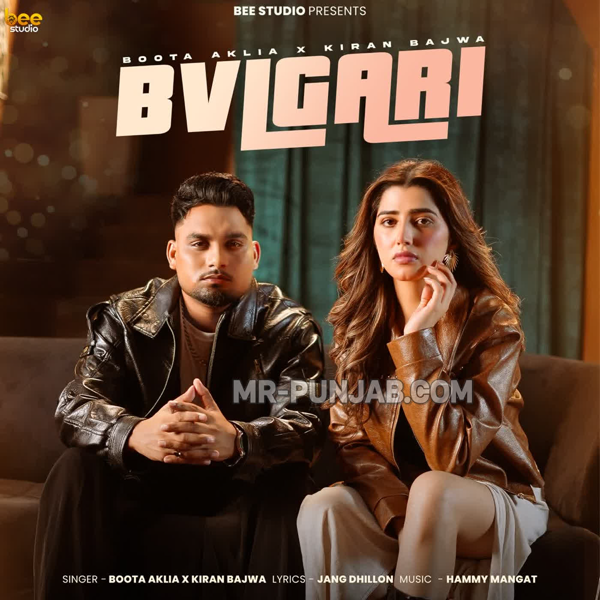 Bvlgari Boota Aklia Mp3 Song Download - Mr-Punjab