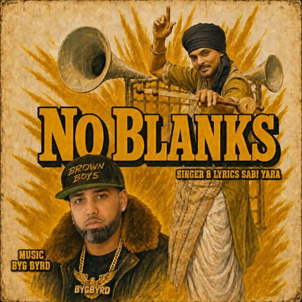 No Blanks Sabi Yara Mp3 Song Download - Mr-Punjab