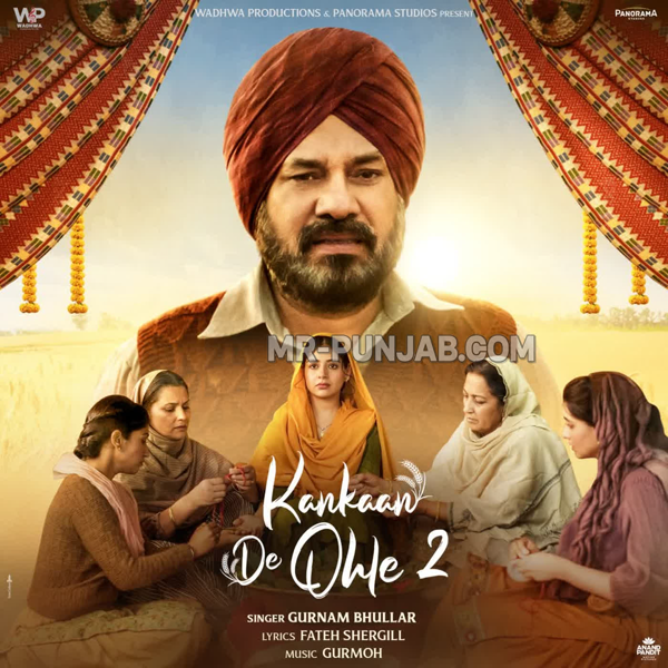 Kankaan De Ohle 2 Gurnam Bhullar Mp3 Song Download - Mr-Punjab