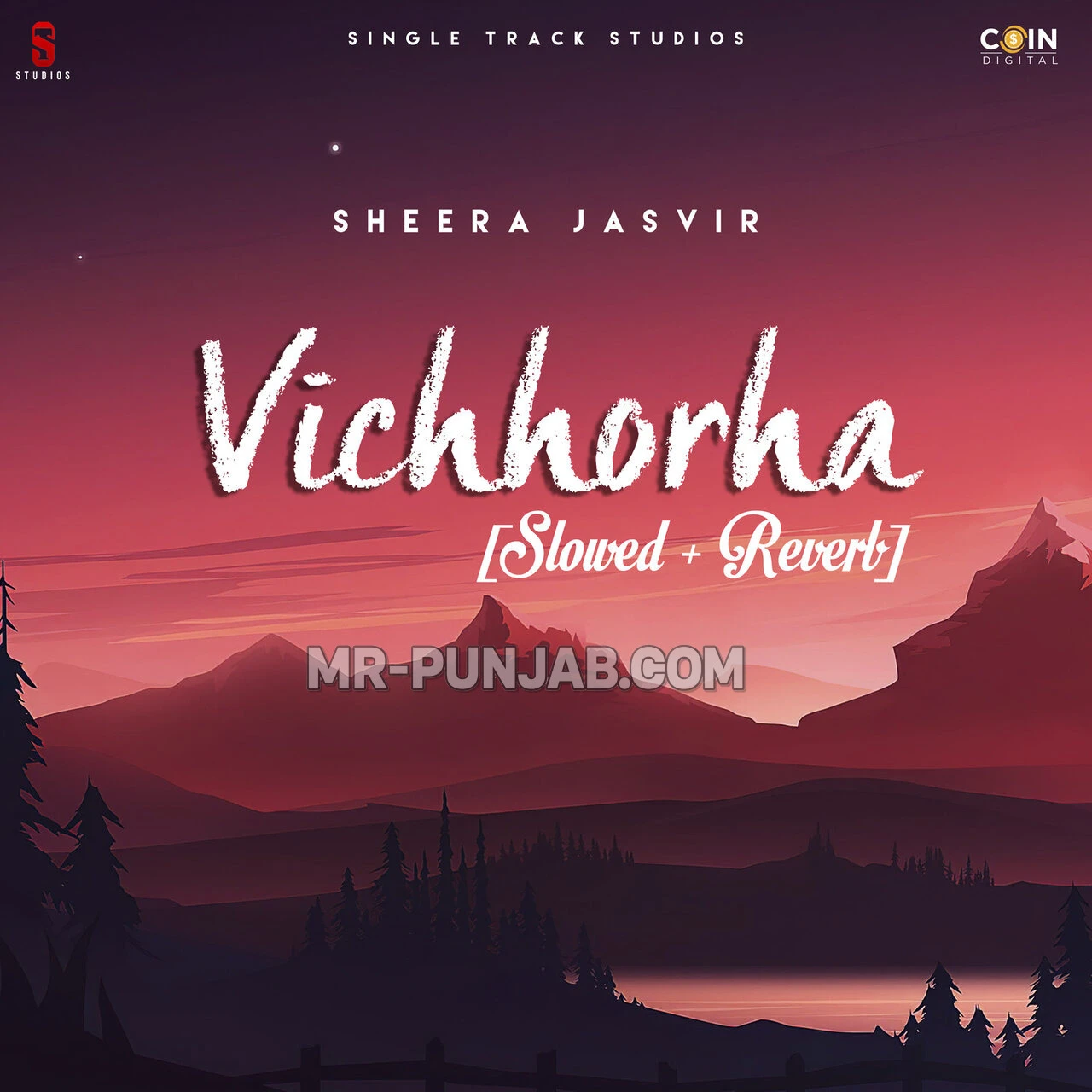 Vichhorha (Slowed & Reverb) Sheera Jasvir Mp3 Song Download - Mr-Punjab