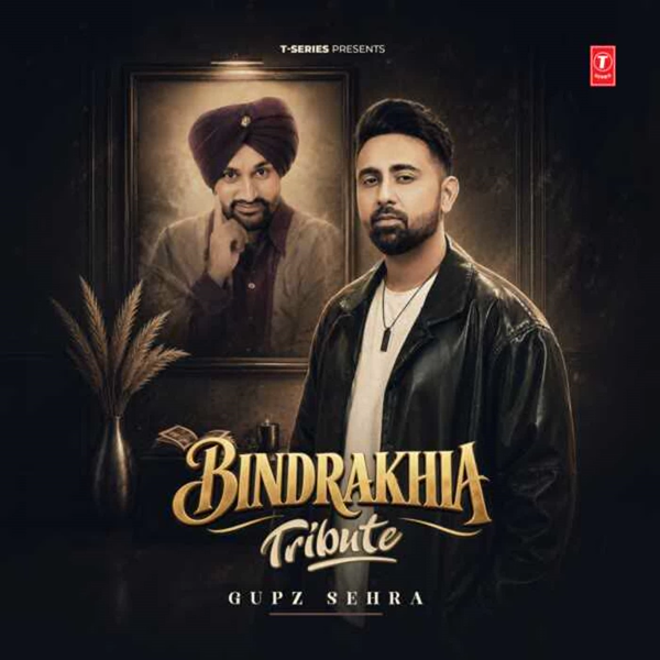 Bindrakhia Tribute Gupz Sehra Mp3 Song Download - Mr-Punjab