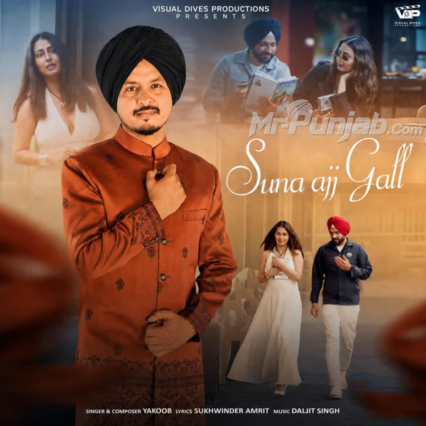 Suna Ajj Gall Yakoob Mp3 Song Download - Mr-Punjab