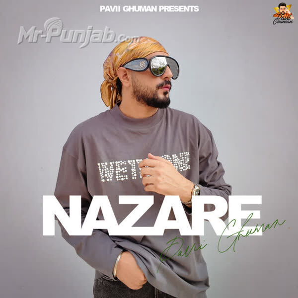 Nazare Pavii Ghuman Mp3 Song Download - Mr-Punjab