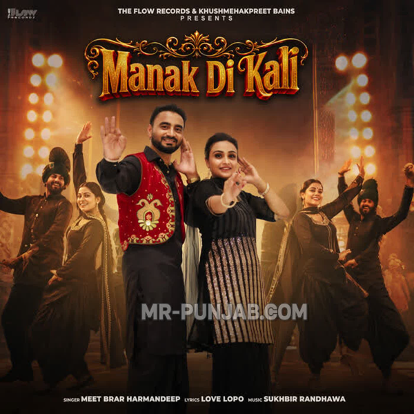 Manak Di Kali Meet Brar Mp3 Song Download - Mr-Punjab