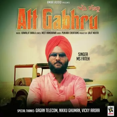 Att Gabhru MS Fateh Mp3 Download Song - Mr-Punjab