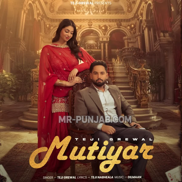 Mutiyar Teji Grewal Mp3 Song Download - Mr-Punjab