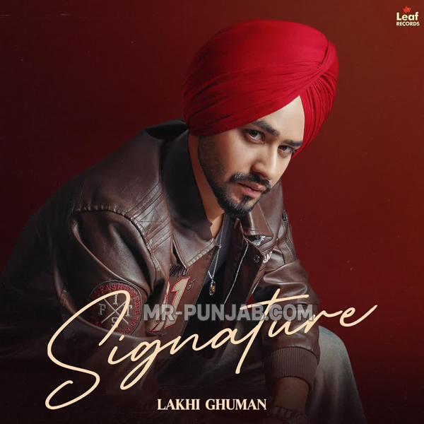 Nakhro Lakhi Ghuman Mp3 Song Download - Mr-Punjab