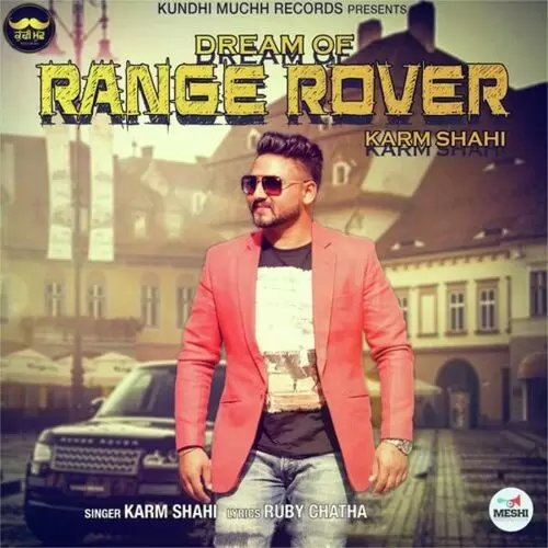 Dream Of Range Rover Karm Shahi Mp3 Download Song - Mr-Punjab