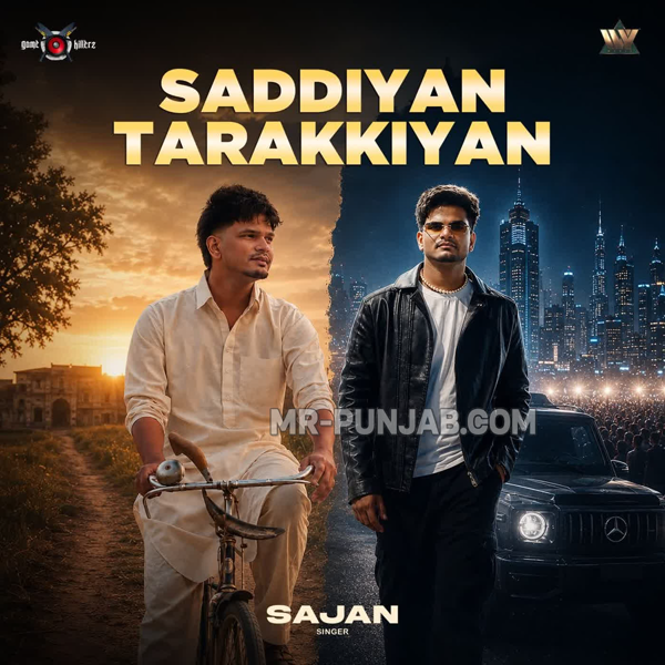 Saddiyan Tarakkiyan Sajan Mp3 Song Download - Mr-Punjab