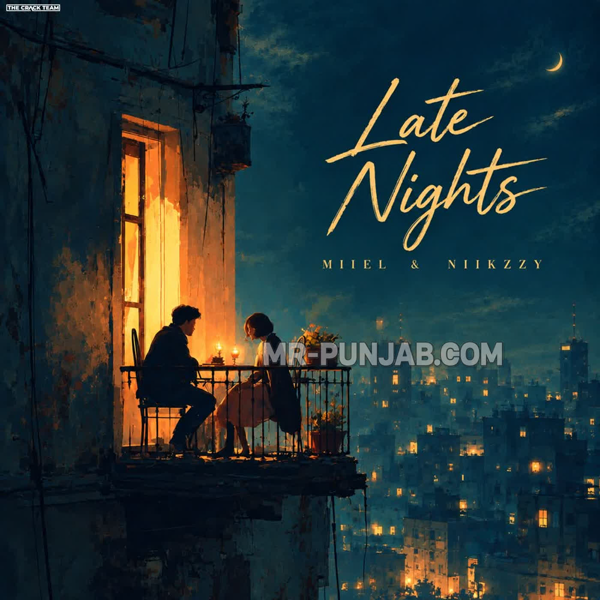 Late Nights Miel Mp3 Song Download - Mr-Punjab
