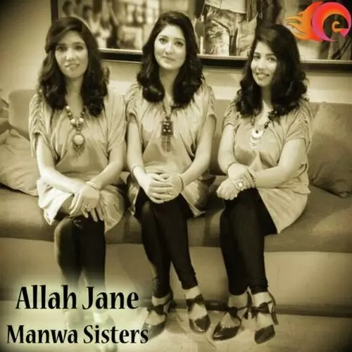 Allah Jane Manwa Sisters Mp3 Download Song - Mr-Punjab