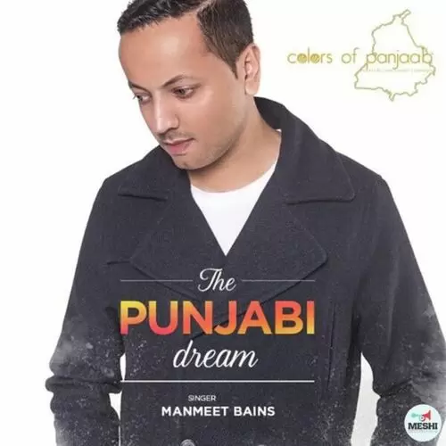 The Punjabi Dream Manmeet Bains Mp3 Download Song - Mr-Punjab