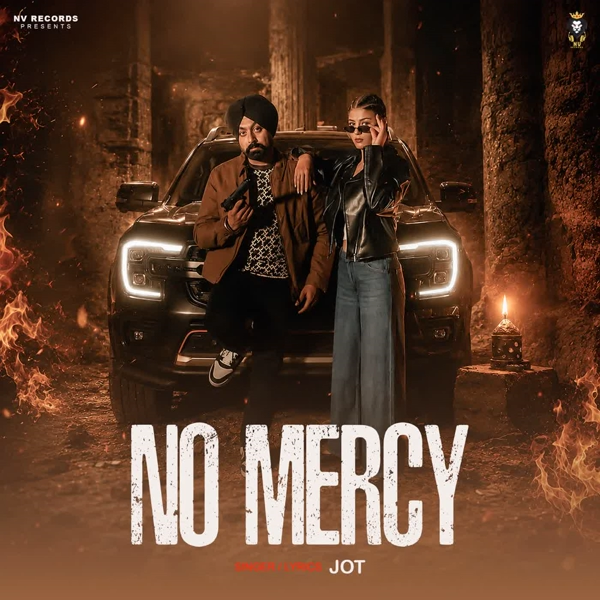 No Mercy Jot Mp3 Song Download - Mr-Punjab
