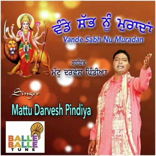 Vande Sabh Nu Murada Mattu Darvesh Pindiya Mp3 Download Song - Mr-Punjab