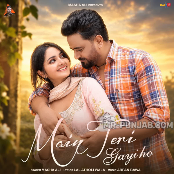 Main Teri Gayi Ho Masha Ali Mp3 Song Download - Mr-Punjab